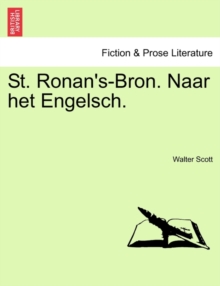 Image for St. Ronan's-Bron. Naar Het Engelsch.
