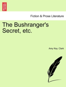 Image for The Bushranger's Secret, Etc.