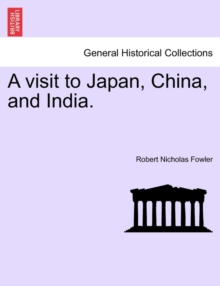 Image for A Visit to Japan, China, and India.
