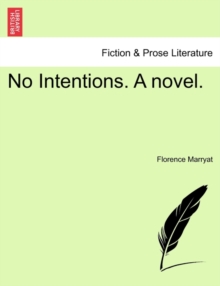 Image for No Intentions. a Novel. Vol. II.