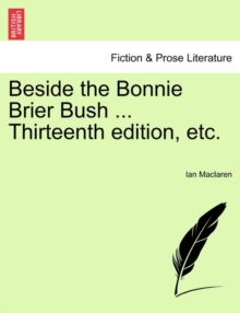 Image for Beside the Bonnie Brier Bush ... Thirteenth Edition, Etc.