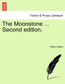 Image for The Moonstone ... Second Edition.