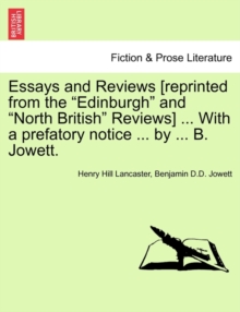 Image for Essays and Reviews [reprinted from the "Edinburgh" and "North British" Reviews] ... With a prefatory notice ... by ... B. Jowett.