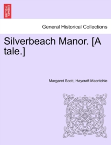 Image for Silverbeach Manor. [A Tale.]