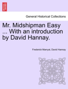 Image for Mr. Midshipman Easy ... with an Introduction by David Hannay.
