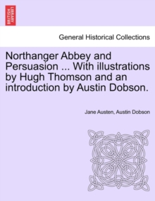 Image for Northanger Abbey and Persuasion ... with Illustrations by Hugh Thomson and an Introduction by Austin Dobson.