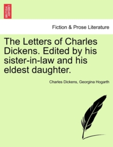 Image for The Letters of Charles Dickens. Edited by His Sister-In-Law and His Eldest Daughter.