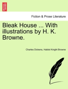 Image for Bleak House ... With illustrations by H. K. Browne.