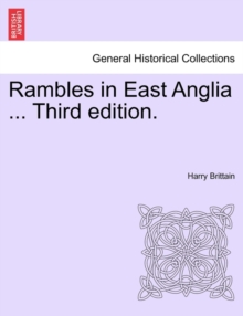 Image for Rambles in East Anglia ... Third edition.