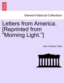 Image for Letters from America. [Reprinted from "Morning Light."]
