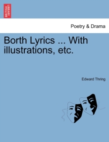 Image for Borth Lyrics ... with Illustrations, Etc.