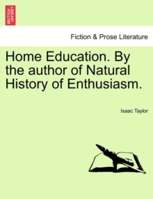Image for Home Education. by the Author of Natural History of Enthusiasm.