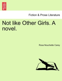 Image for Not Like Other Girls. a Novel. Vol. I