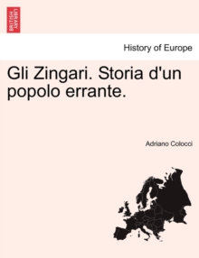 Image for Gli Zingari. Storia D'Un Popolo Errante.