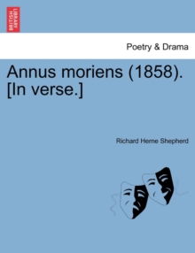 Image for Annus Moriens (1858). [in Verse.]