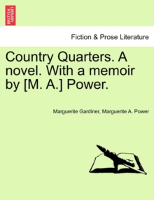 Image for Country Quarters. a Novel. with a Memoir by [M. A.] Power.