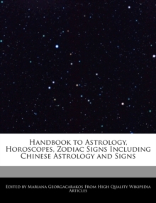 Image for Handbook to Astrology, Horoscopes, Zodiac Signs Including Chinese Astrology and Signs
