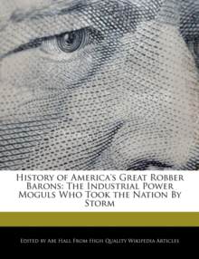 Image for History of America's Great Robber Barons