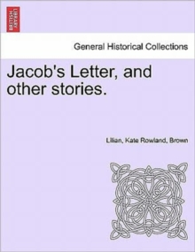 Image for Jacob's Letter, and Other Stories.