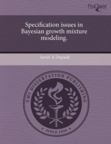 Image for Specification Issues in Bayesian Growth Mixture Modeling