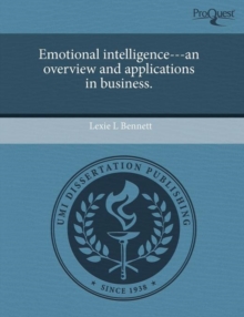 Image for Emotional Intelligence---An Overview and Applications in Business