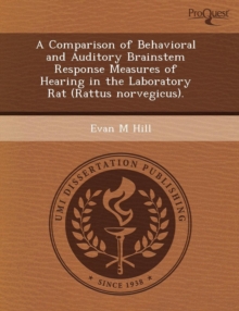 A Comparison of Behavioral and Auditory Brainstem Response Measures of ...