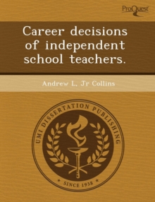 Image for Career Decisions of Independent School Teachers