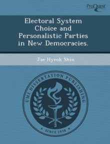 Image for Electoral System Choice and Personalistic Parties in New Democracies