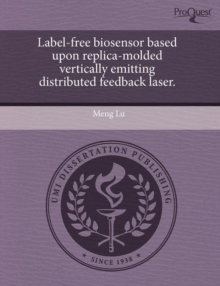 Image for Label-Free Biosensor Based Upon Replica-Molded Vertically Emitting Distributed Feedback Laser