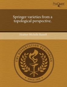 Image for Springer Varieties from a Topological Perspective