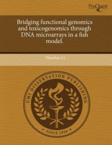 Image for Bridging Functional Genomics and Toxicogenomics Through DNA Microarrays in a Fish Model