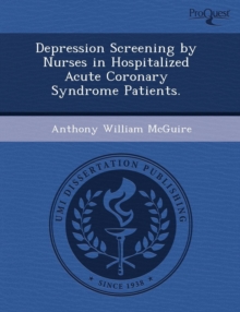 Image for Depression Screening by Nurses in Hospitalized Acute Coronary Syndrome Patients