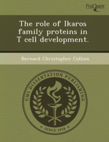 Image for The Role of Ikaros Family Proteins in T Cell Development