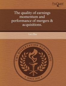 Image for The quality of earnings momentum and performance of mergers & acquisitions.