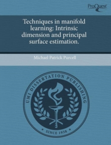 Image for Techniques in Manifold Learning: Intrinsic Dimension and Principal Surface Estimation
