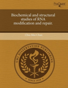 Image for Biochemical and Structural Studies of RNA Modification and Repair