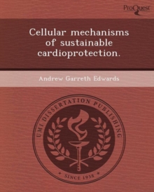 Image for Cellular Mechanisms of Sustainable Cardioprotection