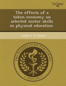Image for The Effects of a Token Economy on Selected Motor Skills in Physical Education