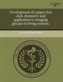 Image for Development of copper-free click chemistry and application to imaging glycans in living systems.