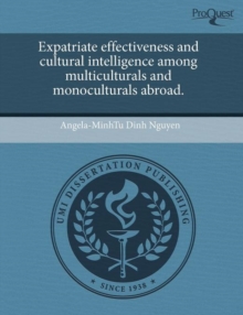 Image for Expatriate Effectiveness and Cultural Intelligence Among Multiculturals and Monoculturals Abroad
