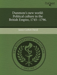 Image for Dunmore's New World: Political Culture in the British Empire