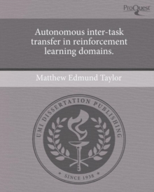 Image for Autonomous inter-task transfer in reinforcement learning domains.