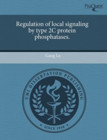 Image for Regulation of Local Signaling by Type 2c Protein Phosphatases