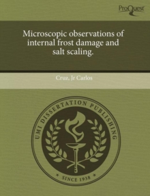 Image for Microscopic observations of internal frost damage and salt scaling.