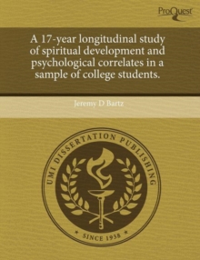 Image for A 17-Year Longitudinal Study of Spiritual Development and Psychological Correlates in a Sample of College Students