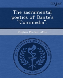 Image for The Sacramental Poetics of Dante's Commedia.