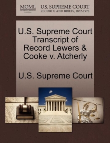 Image for U.S. Supreme Court Transcript of Record Lewers & Cooke V. Atcherly