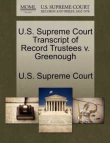 Image for U.S. Supreme Court Transcript of Record Trustees V. Greenough