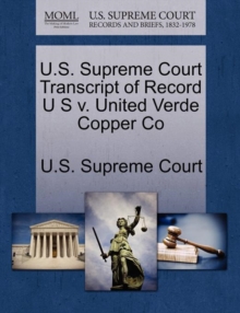 Image for U.S. Supreme Court Transcript of Record U S V. United Verde Copper Co
