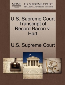 Image for U.S. Supreme Court Transcript of Record Bacon V. Hart
